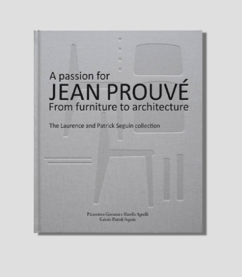 Gray book cover titled "A passion for JEAN PROUVÉ From furniture to architecture" with embossed furniture designs.