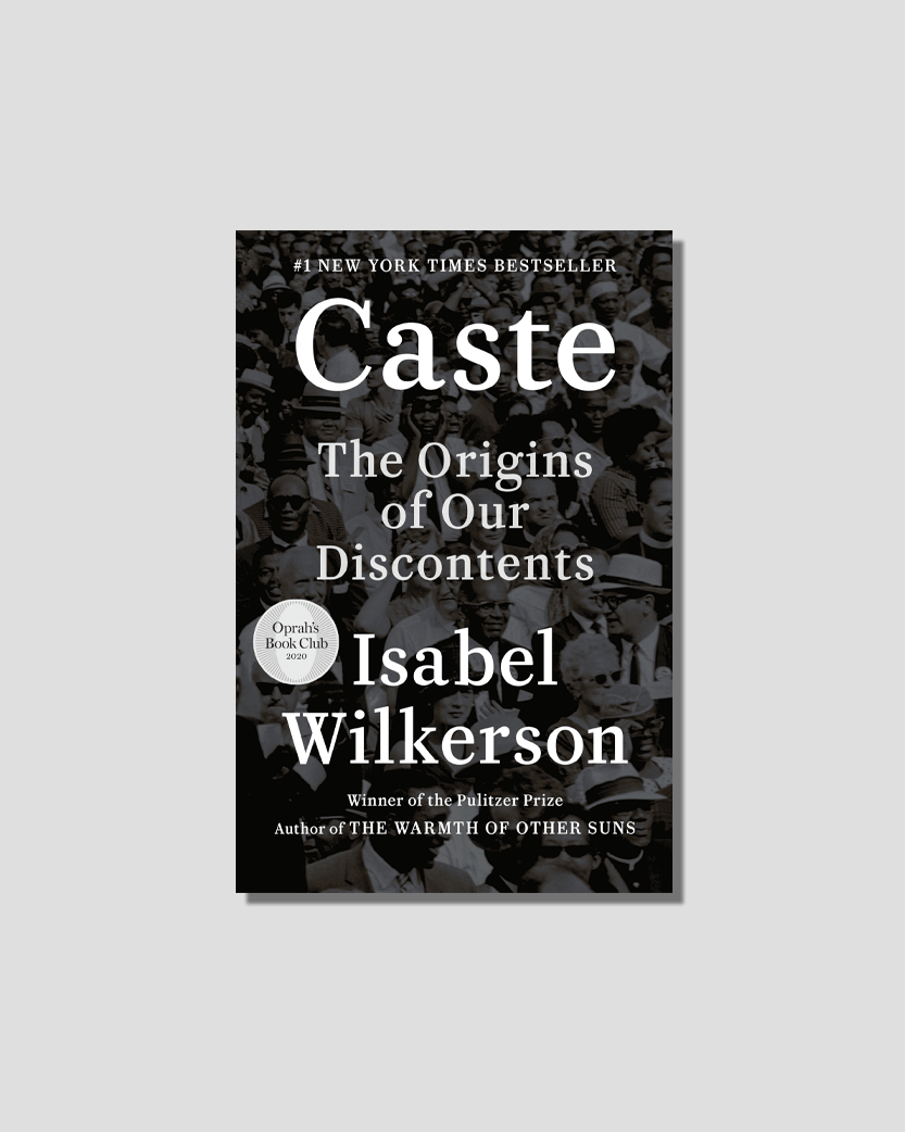 Caste: The Origins of Our Discontents by Isabel Wilkerson, chosen by Semaine tastemaker Padma Lakshmi