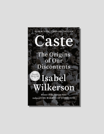 Caste: The Origins of Our Discontents by Isabel Wilkerson, chosen by Semaine tastemaker Padma Lakshmi