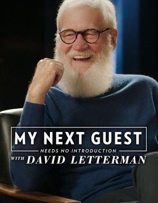 David Letterman, with white hair, beard, and glasses, smiles in a blue sweater. Text: My Next Guest Needs No Introduction With David Letterman.