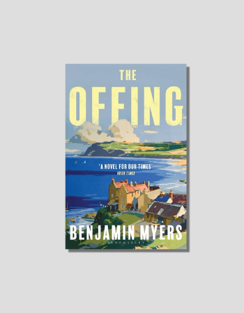 The Offing by Benjamin Myers chosen by Tastemaker Luke Edward Hall, for Semaine.