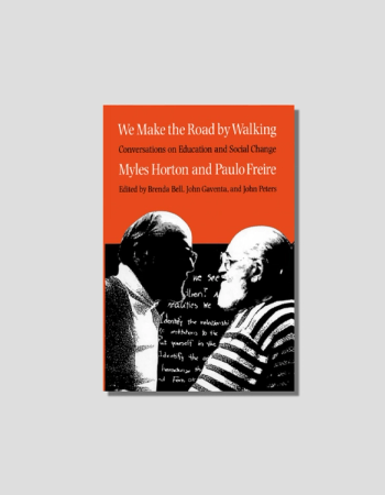 We Make the Road by Walking by Myles Horton and Paolo Freire, chosen by Semaine tastemaker Sky High Farm