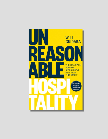 Unreasonable Hospitality: The Remarkable Power of Giving People More Than They Expect by Will Guidara, chosen by Semaine tastemaker Arman Naféei
