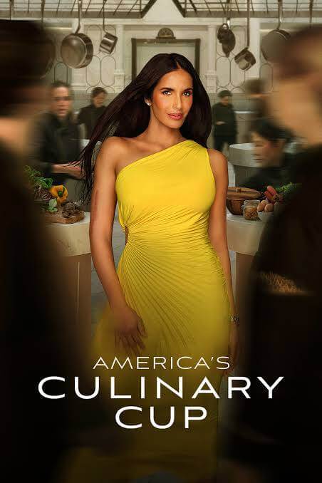 America's Culinary Cup on CBS, chosen by Semaine tastemaker Padma Lakshmi