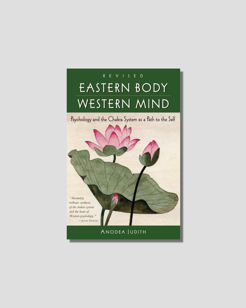 Eastern Body Western Mind by Anodea Judith chosen by Tastemaker Tonya Papanikolov, for Semaine.