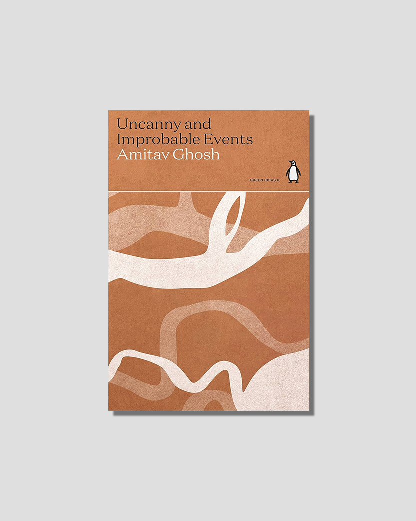 Book cover for "Uncanny and Improbable Events" by Amitav Ghosh, with abstract white and light brown organic shapes on a speckled brown background.