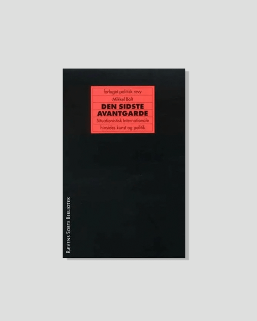 Black book cover with a red title block featuring "DEN SIDSTE AVANTGARDE" by Mikkel Bolt in white text. "RÆVENS SORTE BIBLIOTEK" is printed vertically on the left edge.