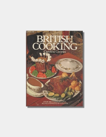 British Cooking by Caroline Conran chosen by Semaine Tastemaker Fergus Henderson