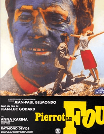 Movie poster for Pierrot le Fou, featuring a large blue and orange painted face of Jean-Paul Belmondo in the background, with a smaller man holding a gun and a woman with outstretched arms in the foreground.