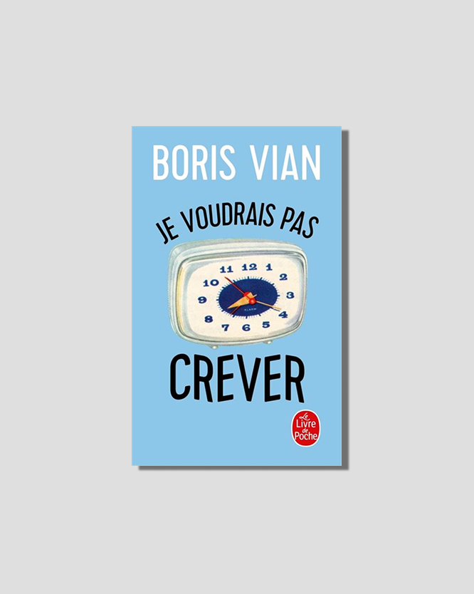 Je voudrais pas crever by Boris Vian