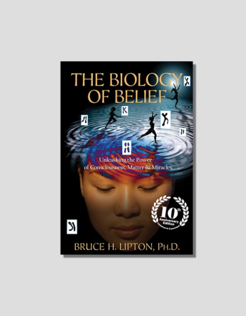 Biology of Belief: Unleashing the Power of Consciousness, Matter, and Miracles by Bruce H. Lipton chosen by Tastemaker Tonya Papanikolov, for Semaine.