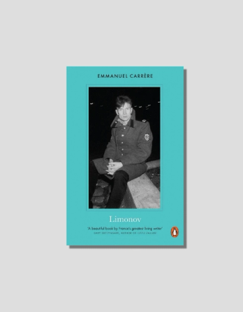 Limonov by Emmanuel Carrère, chosen by Tastemaker Marie-Louise Scio, for Semaine.