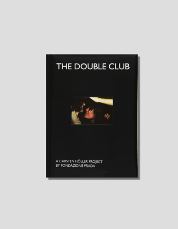 The Double Club: A Carsten Höller Project by Fondazione Prada, chosen by Semaine tastemaker Arman Naféei