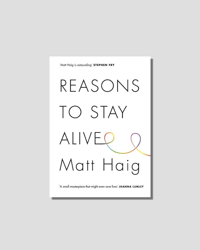 Reasons to Stay Alive by Matt Haig, chosen by Semaine tastemaker Max Rocha