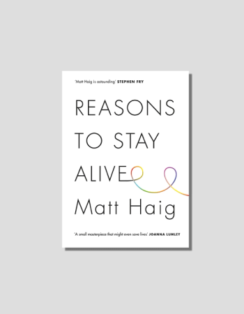 Reasons to Stay Alive by Matt Haig, chosen by Semaine tastemaker Max Rocha
