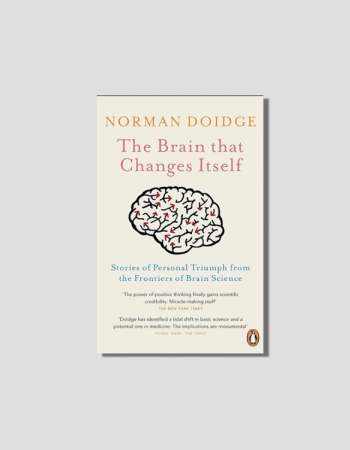 The Brain that Changes Itself by Norman Doidge