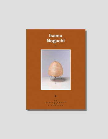 Isamu Noguchi by La Bibliothèque de L’Amateur, chosen by Semaine tastemaker Charlotte Chesnais
