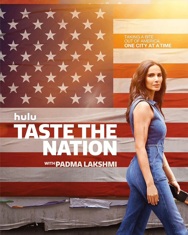 Taste the Nation on Hulu, chosen by Semaine tastemaker Padma Lakshmi