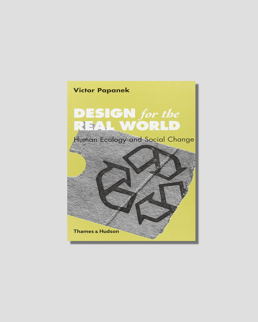 Design for the real world; human ecology and social change by Victor Papanek, chosen by Semaine tastemaker Ryan Gander
