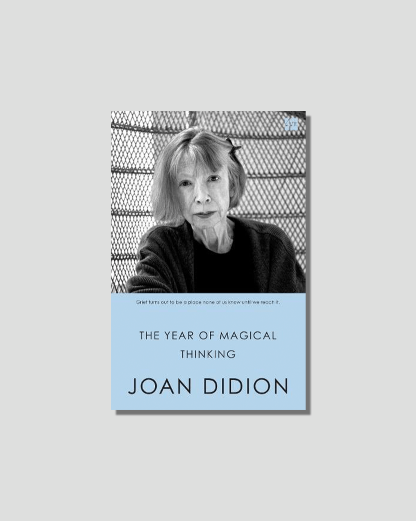 The Year of Magical Thinking by Joan Didion, chosen by tastemaker Marie-Louise Scio, for Semaine.