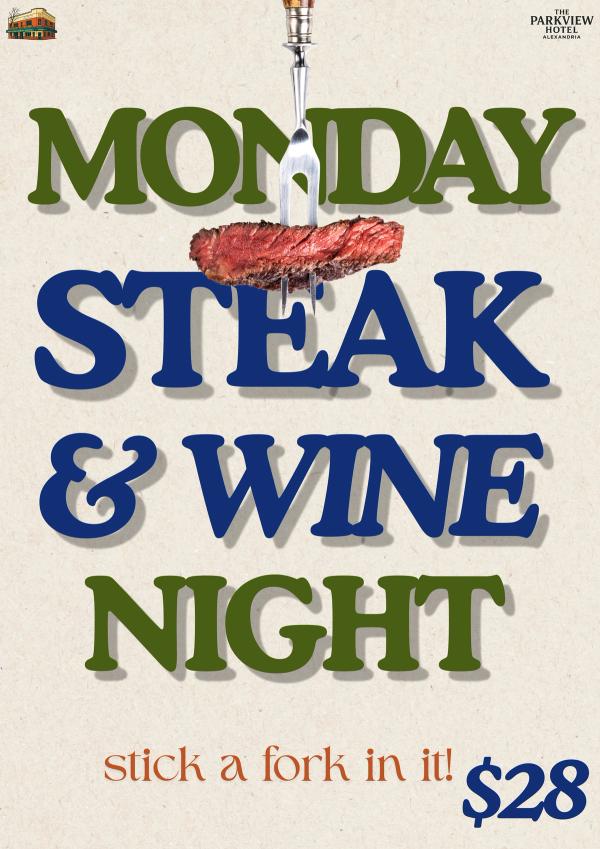 Steak & Wine Night at Parkview Hotel on Monday