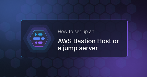 Adaptive | How To Set Up An AWS Bastion Host Or A Jump Server