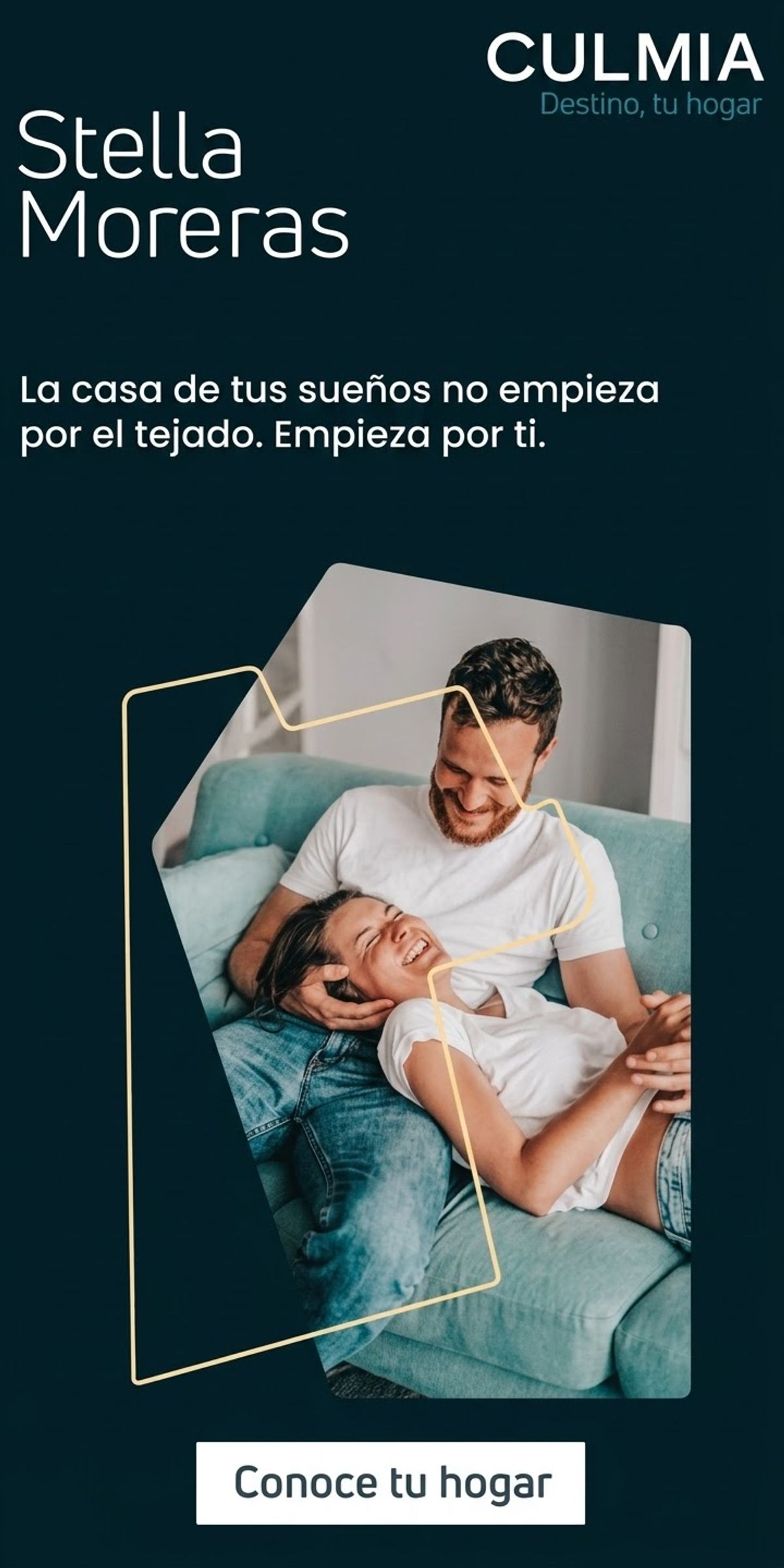 Banner de Culmia para Stella Moreras: «La casa de tus sueños no empieza por el tejado. Empieza por ti.»