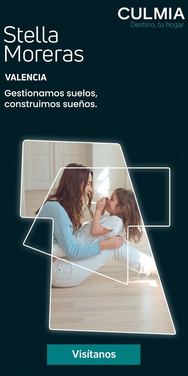 Banner de Culmia para Stella Moreras, Valencia: «Gestionamos suelos, construimos sueños.»