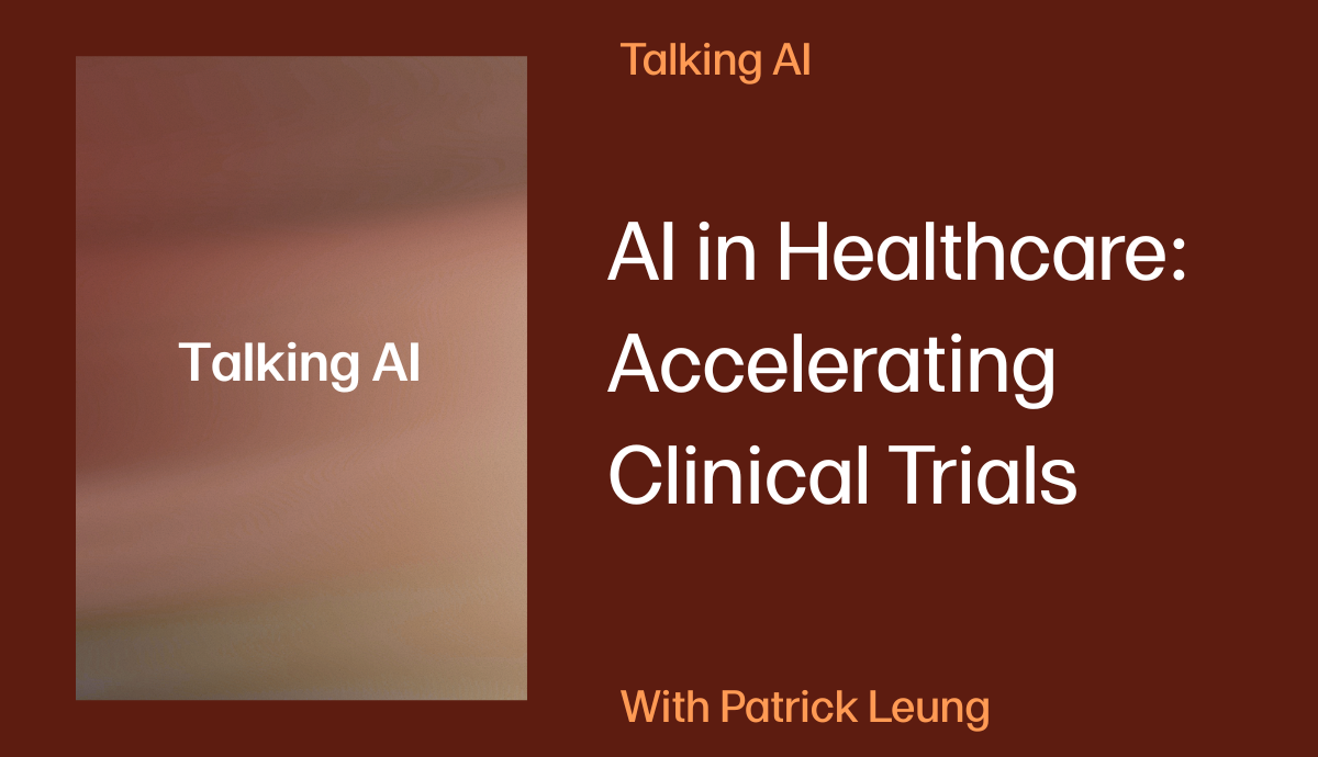 AI in Healthcare: Accelerating Clinical Trials
