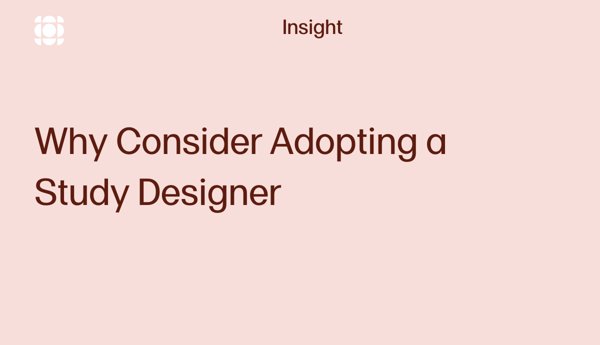 Why Consider Adopting a Study Designer 6 August
