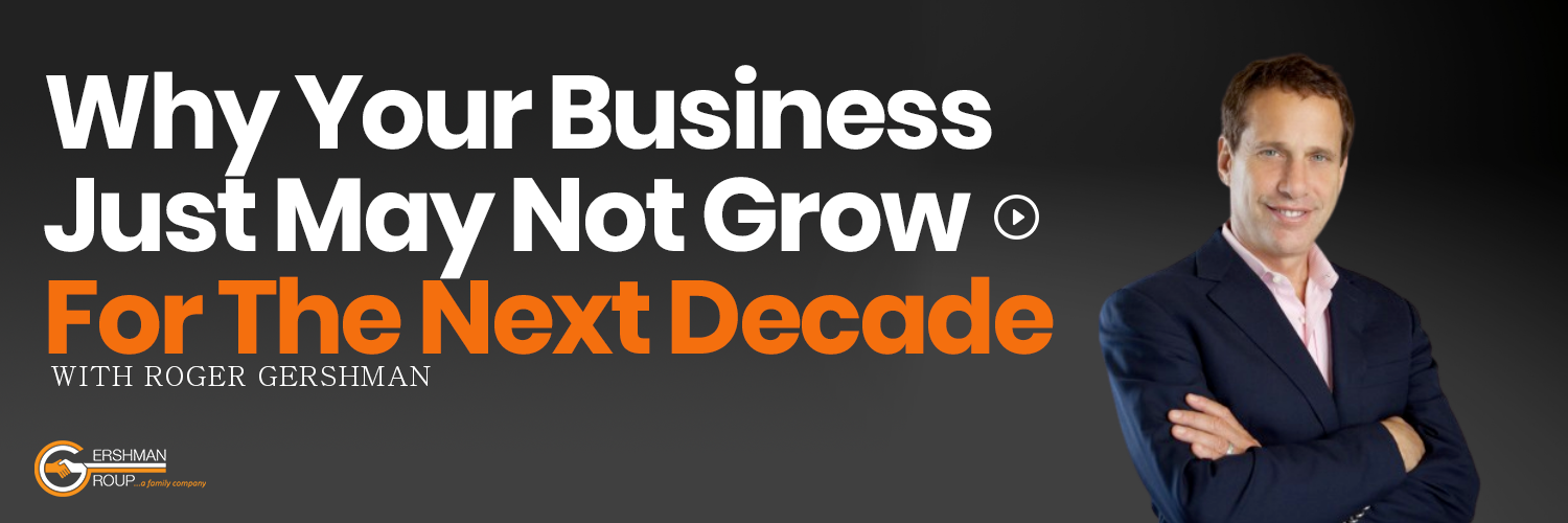 Why Your Business Just May Not Grow For The Next Decade ! Ask Roger - Podcast For Financial Advisors