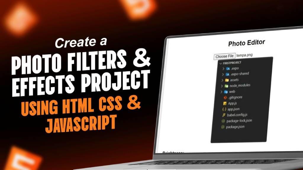 Learn How to Create a simple and Interactive Image Editor with filters using javascript Banner Image
