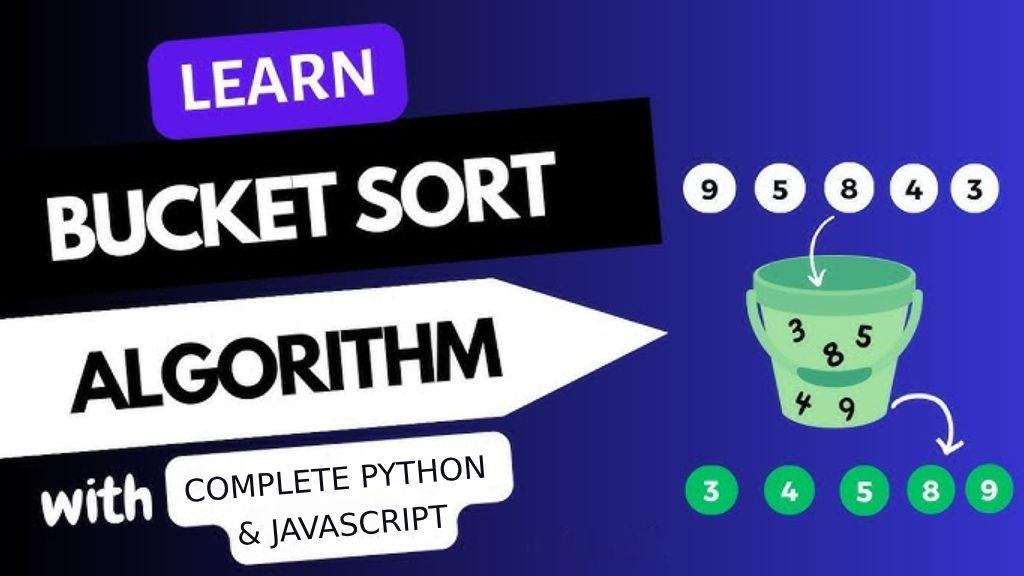 Bucket Sort Algorithm: How It Works & When to Use It Banner Image