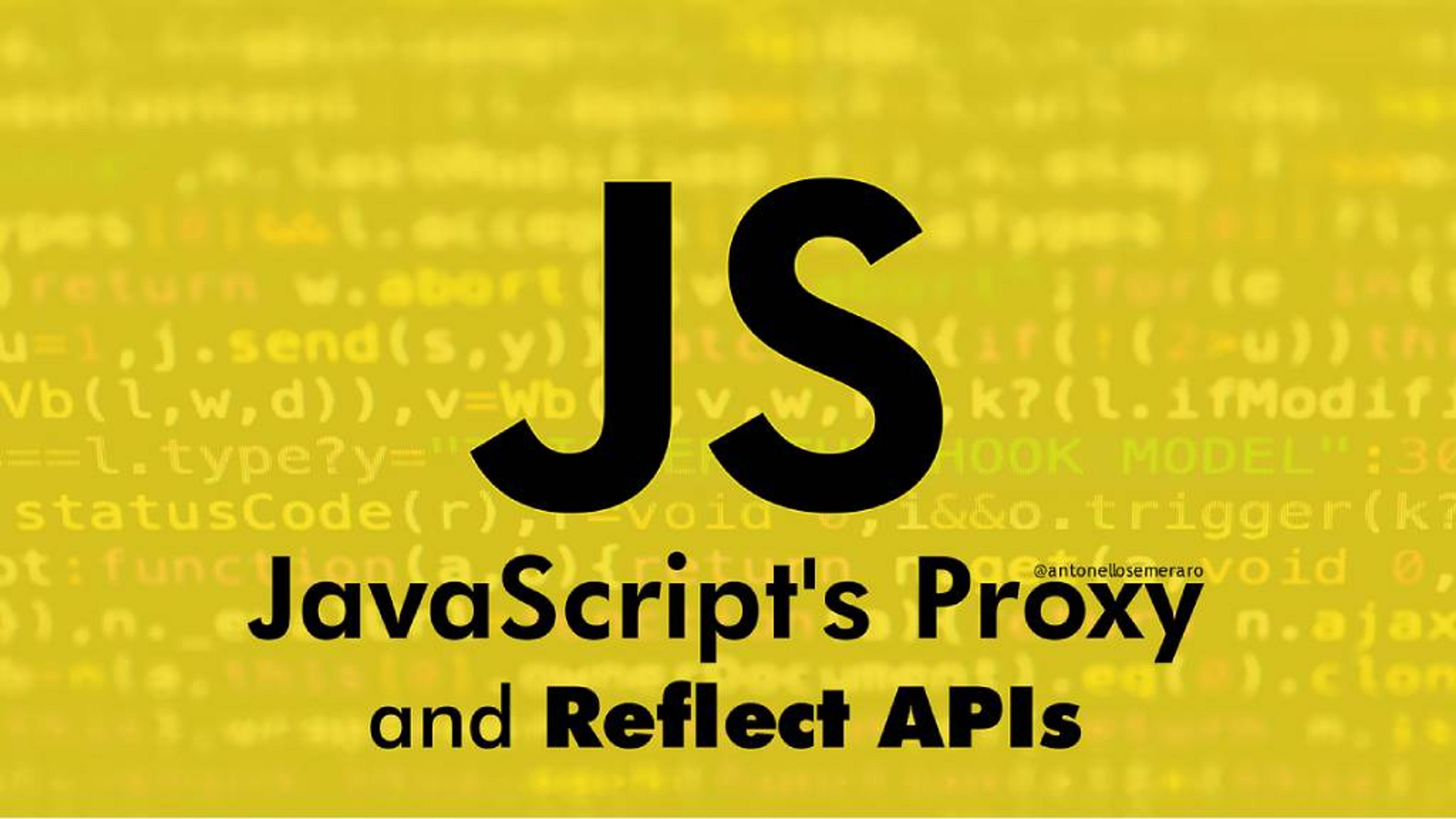 Using Proxy and Reflect for Advanced JavaScript Object Manipulation