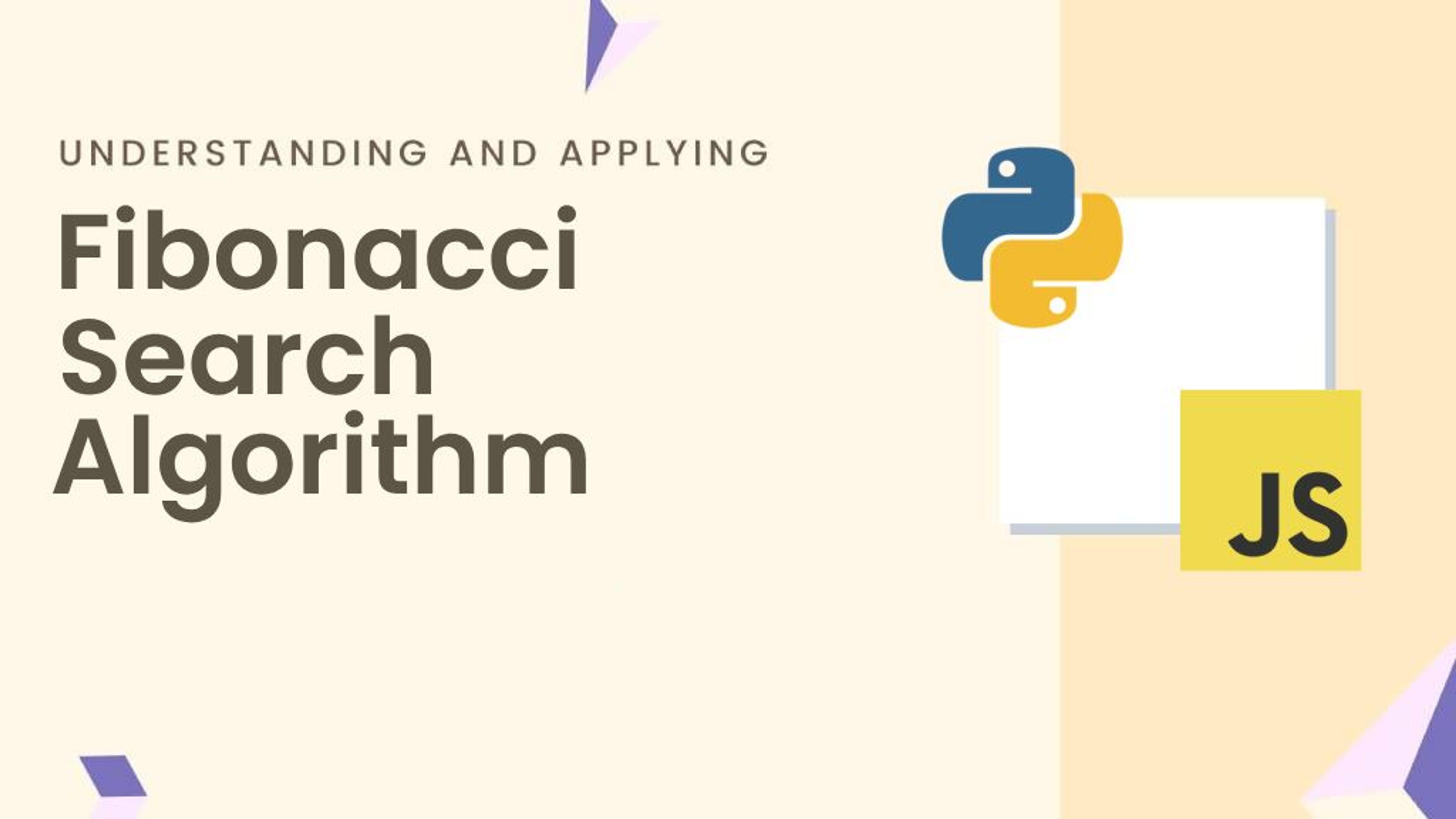 Fibonacci Search Algorithm: Faster than Binary Search Banner Image