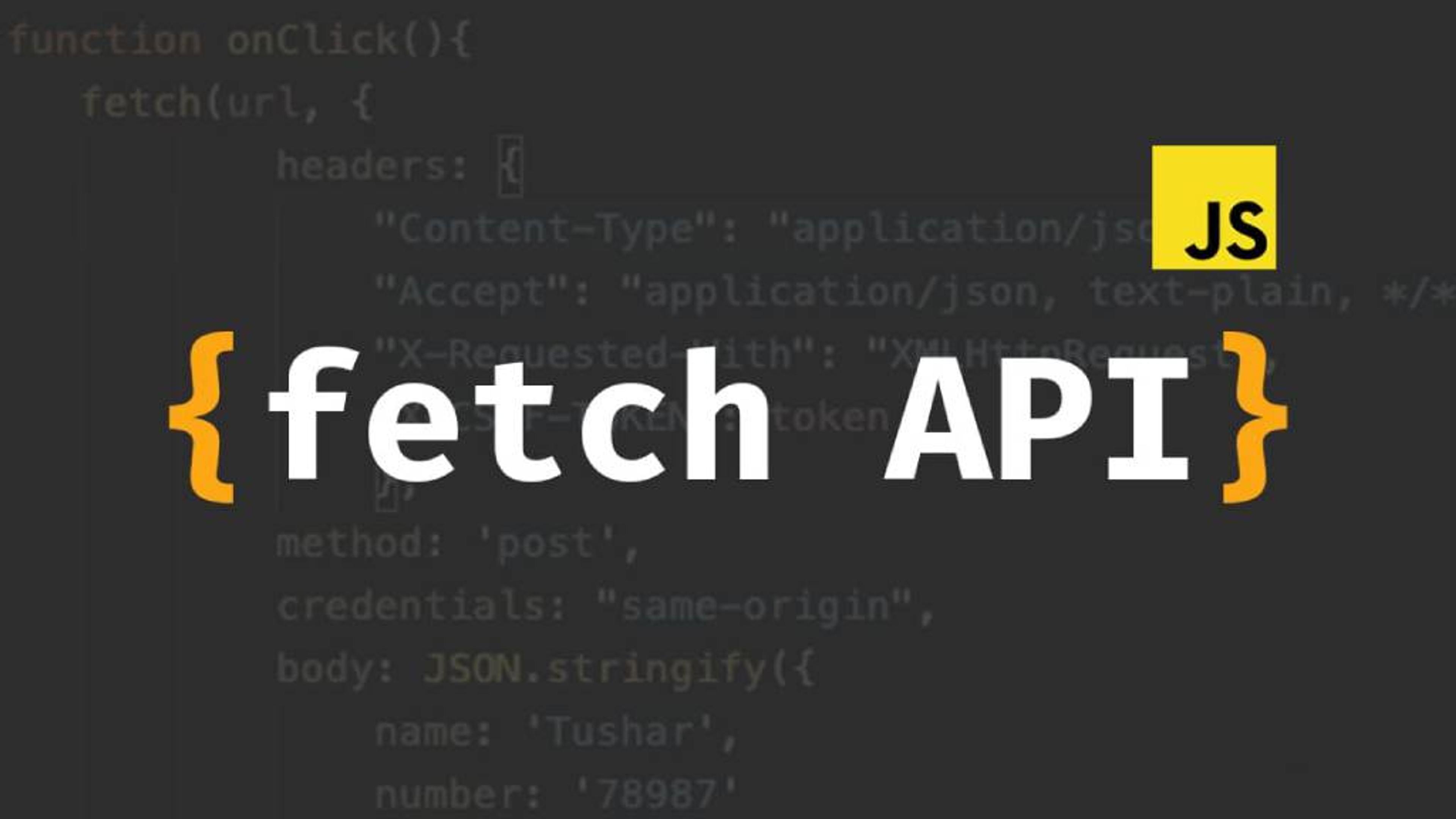 Learn How to Use the Fetch API in JavaScript Banner Image