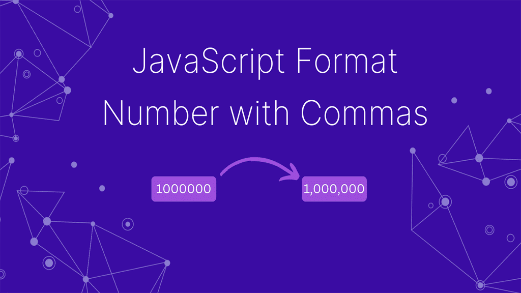 How To Add Commas To Numbers In JavaScript how-to-add-commas-to-numbers-in-javascript