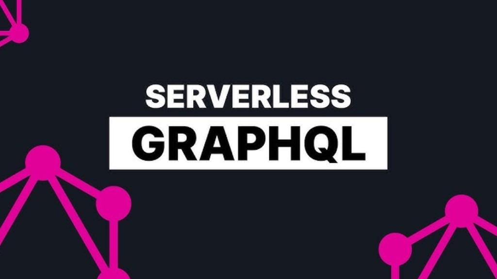 How Serverless + GraphQL Will Supercharge Your Dev Skills