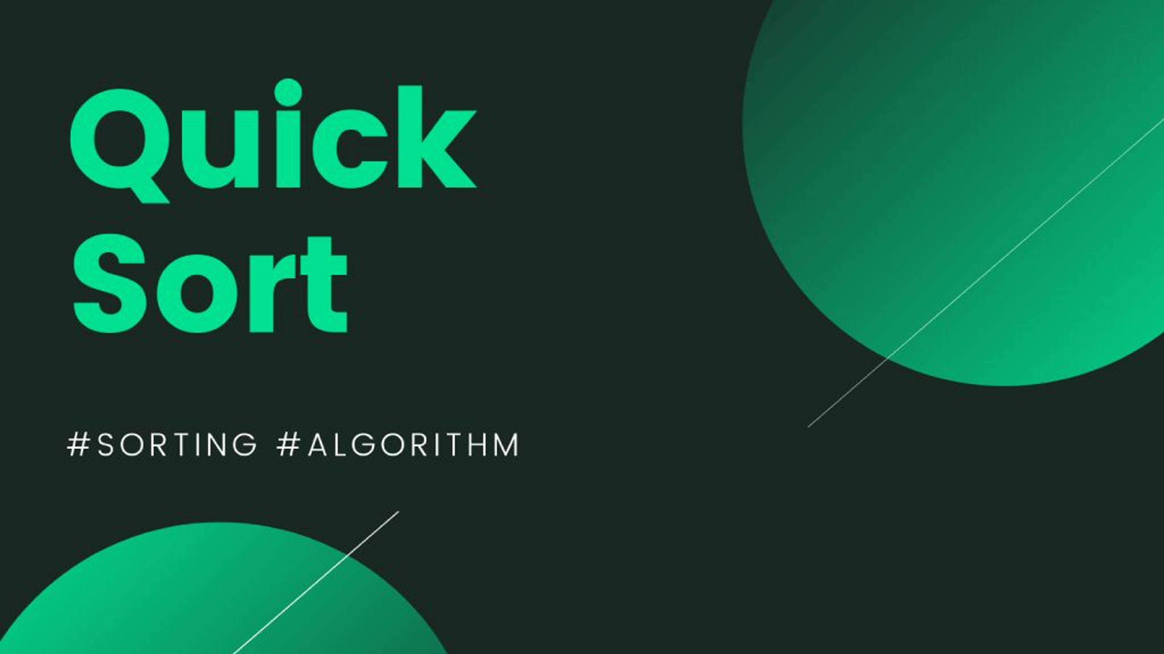 QuickSort Algorithm Explained in JavaScript & Python Banner Image