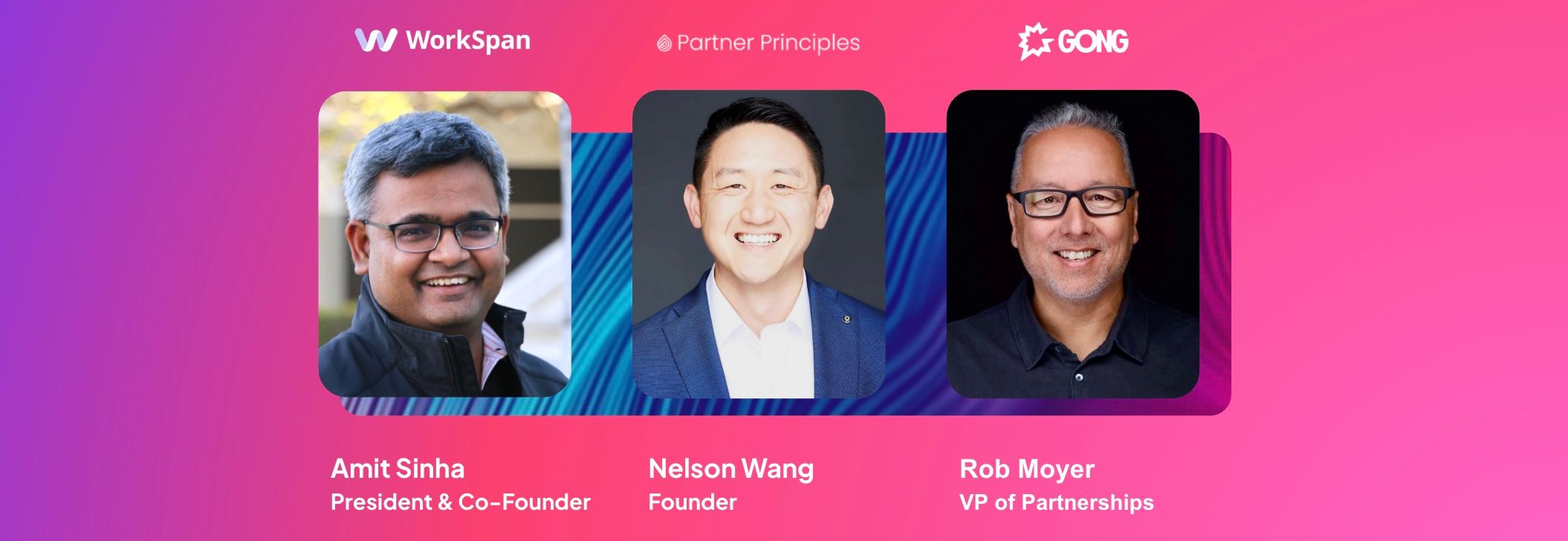 Contributors to the Frontline AI series: Amit Sinha of WorkSpan, Nelson Wang of Partner Principles and Rob Moyer of Gong