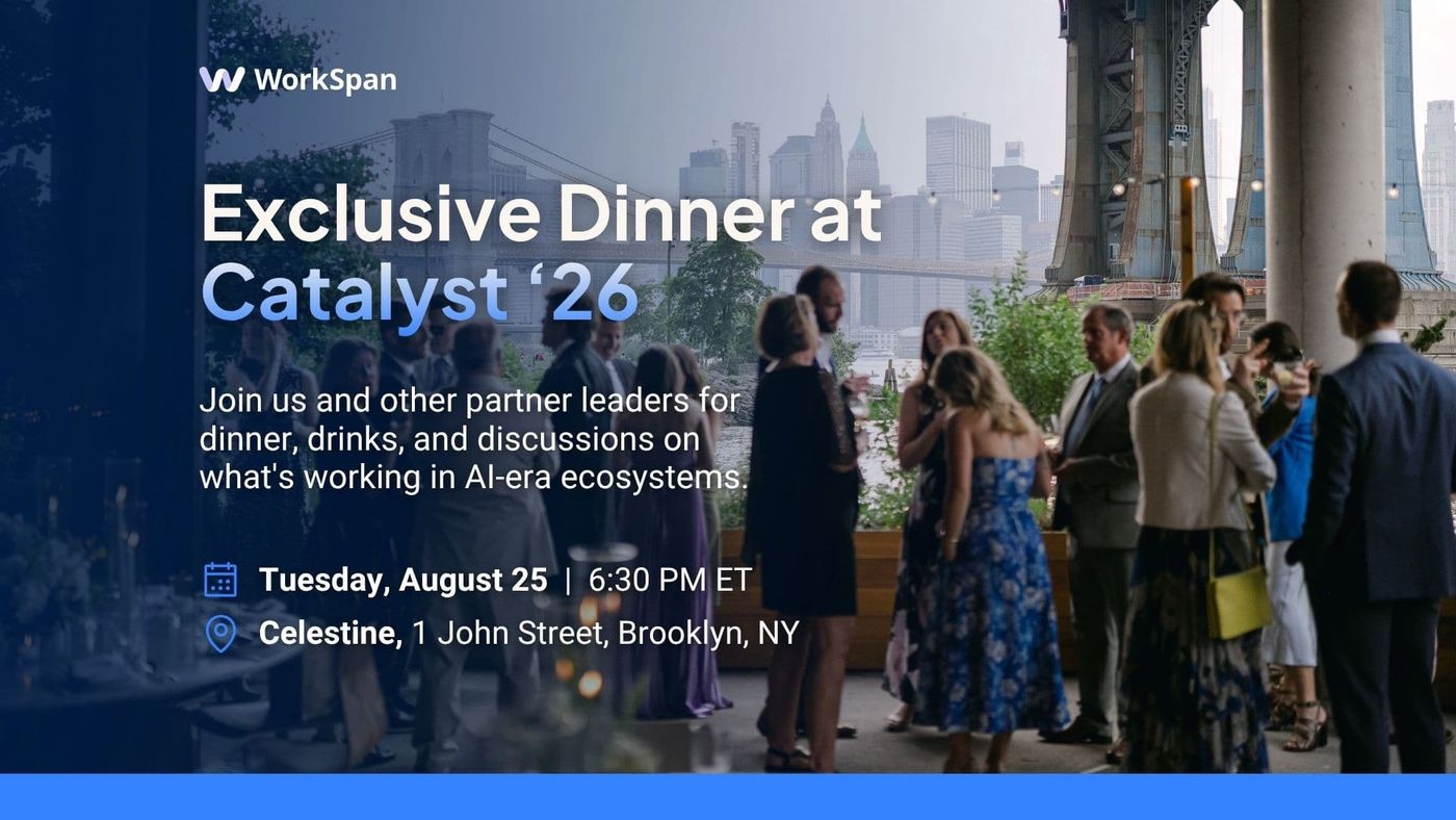 Event banner: WorkSpan's exclusive dinner at Catalyst '26, Tuesday August 25 at 6:30pm ET, Celestine, 1 John Street, Brooklyn