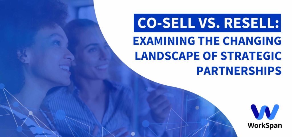 WorkSpan card: "Co-Sell vs. Resell - Examining the Changing Landscape of Strategic Partnerships"