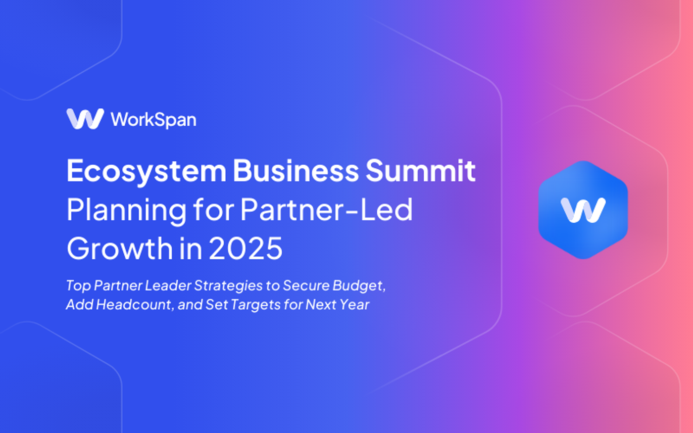 Event banner: Ecosystem Business Summit - Planning for Partner-Led Growth in 2025