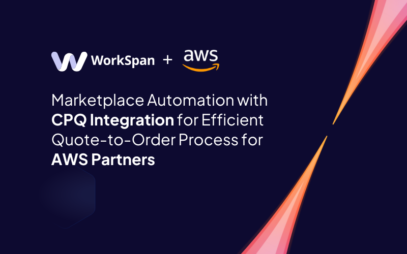 WorkSpan and AWS card: marketplace automation with CPQ integration for AWS partners