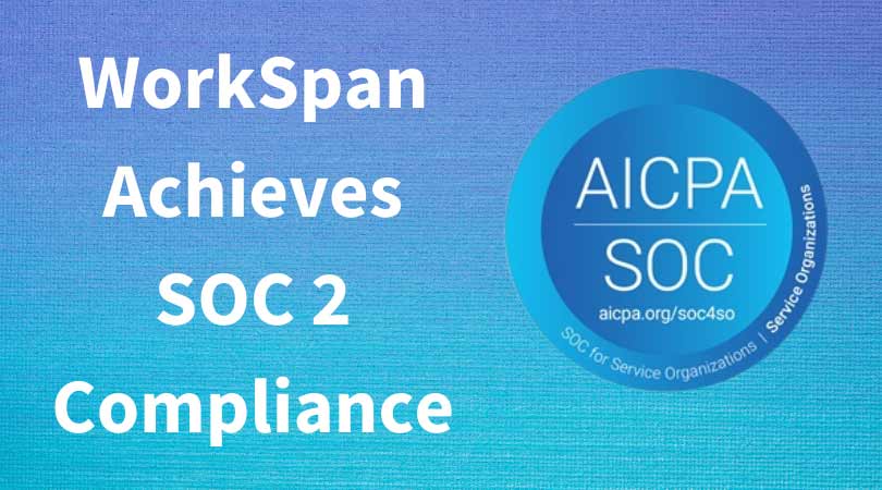 Title card 'WorkSpan Achieves SOC 2 Compliance' with the AICPA SOC for Service Organizations seal