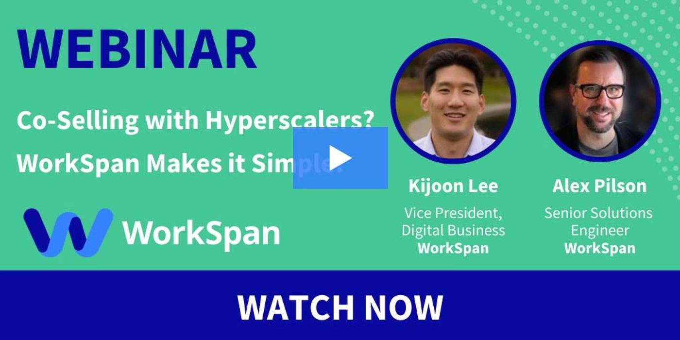 Webinar card: 'Co-Selling with Hyperscalers? WorkSpan Makes it Simple' with Kijoon Lee and Alex Pilson