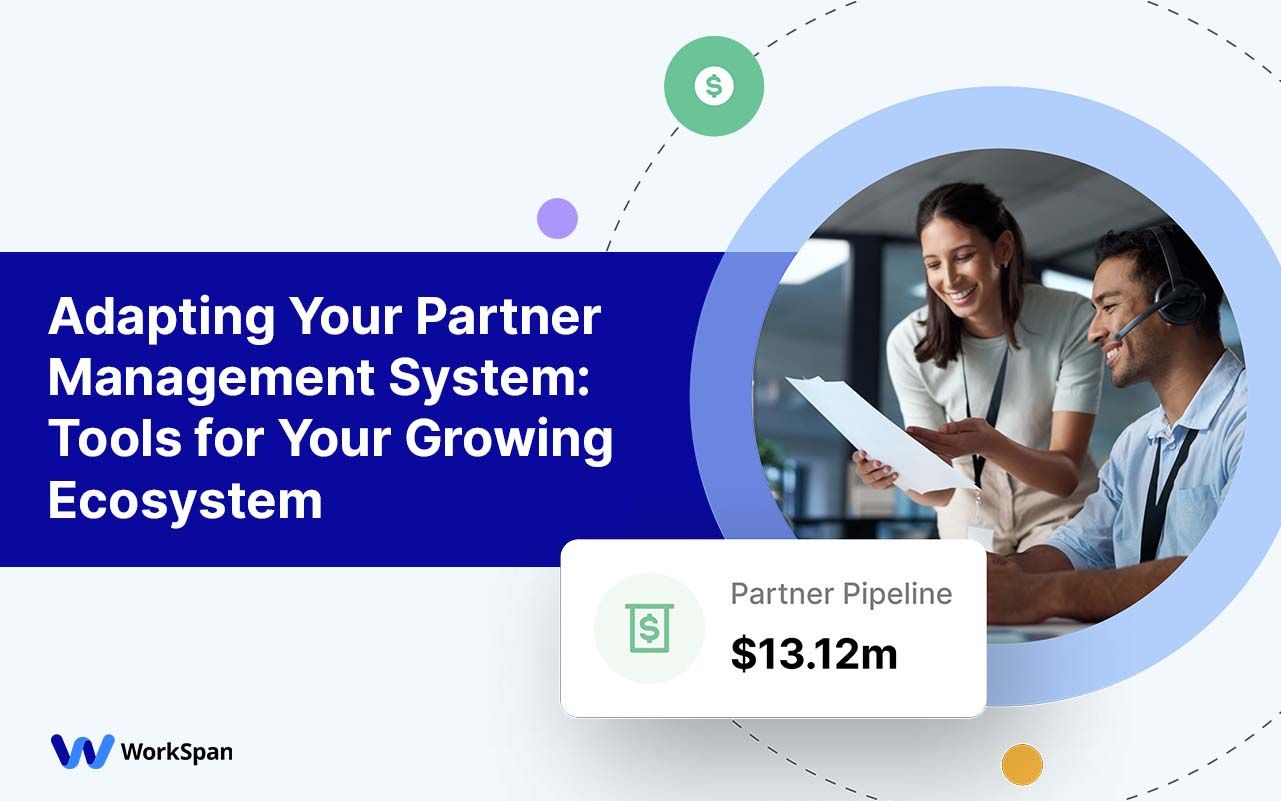 WorkSpan title card 'Adapting Your Partner Management System', with two colleagues and a partner pipeline figure of $13.12m