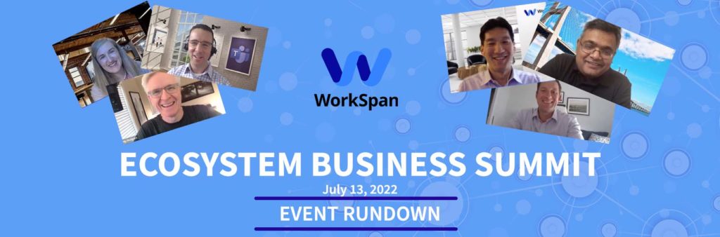 Ecosystem Business Summit event rundown banner, 13 July 2022, with video-call stills of six speakers