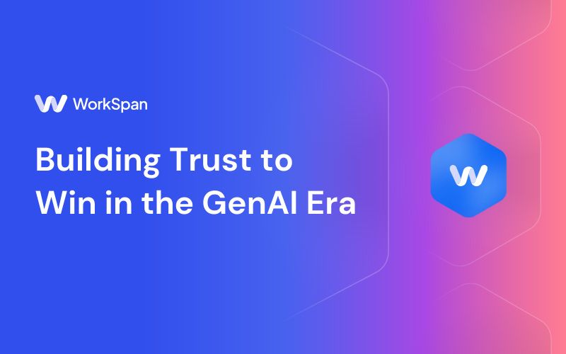 WorkSpan title card 'Building Trust to Win in the GenAI Era' on a blue and pink gradient