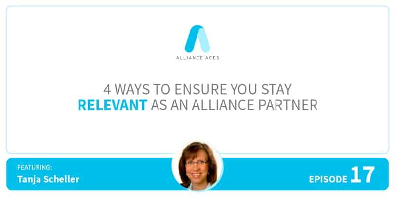 Alliance Aces podcast card: Tanja Scheller on staying relevant as an alliance partner